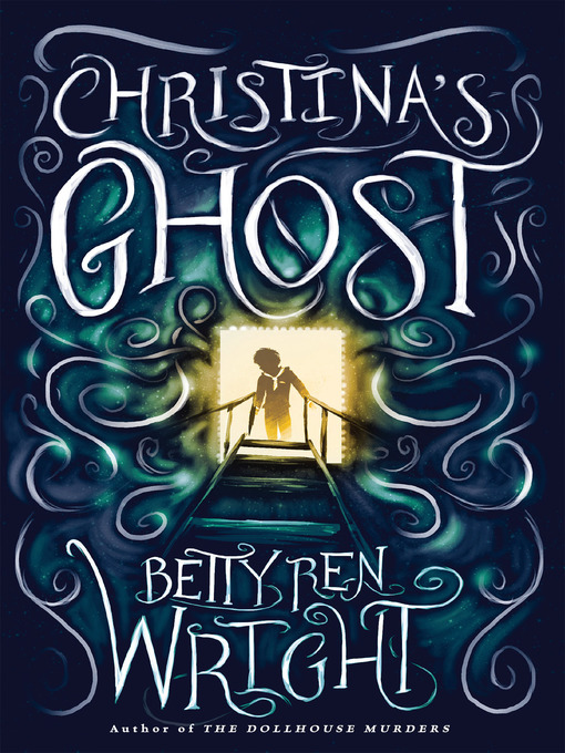 Title details for Christina's Ghost by Betty Ren Wright - Available